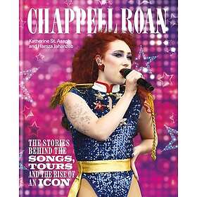 The Rise and Rise of Chappell Roan The Stories Behind the Songs, Tours and Rise 