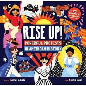 Rise Up! Powerful Protests in American History