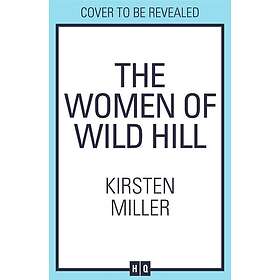 The Women of Wild Hill
