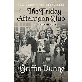 The Friday Afternoon Club A Family Memoir