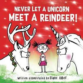 Never Let a Unicorn Meet a Reindeer