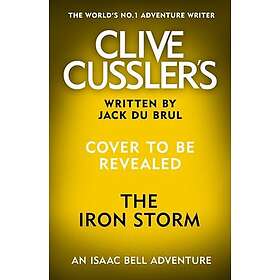 Clive Cussler's The Iron Storm