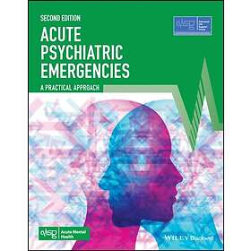 Acute Psychiatric Emergencies A Practical Approach
