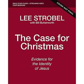 The Case for Christmas Bible Study Guide Streaming Video, Updated Edition
