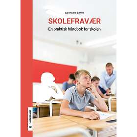Skolefravær en praktisk håndbok for skolen