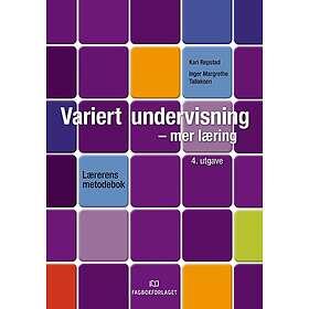 Variert undervisning mer læring lærerens metodebok