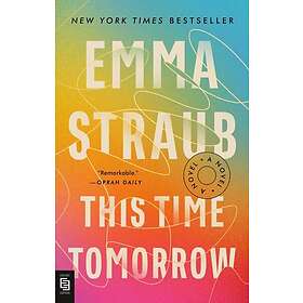 This Time Tomorrow A Novel