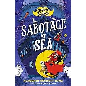 Montgomery Bonbon: Sabotage at Sea