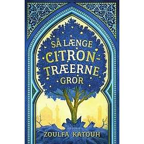 Så længe citrontræerne gror