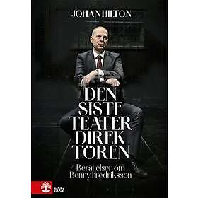 Den siste teaterdirektören : berättelsen om Benny Fredriksson (pocket)