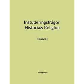 Instuderingsfrågor Historia& Religion : Högstadiet
