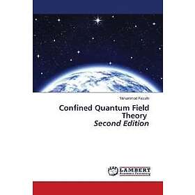 Confined Quantum Field Theory Second Edition