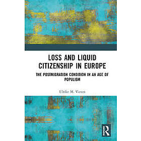 Loss and Liquid Citizenship in Europe