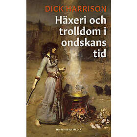 Häxeri och trolldom i ondskans tid
