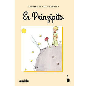 Der Kleine Prinz. Er Prinzipito Andalú