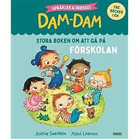 Stora boken om att gå på förskolan : Språklek och ordskoj med Dam-Dam