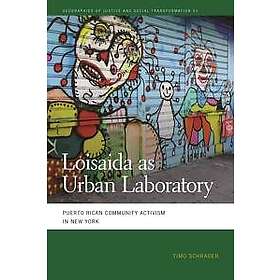 Loisaida as Urban Laboratory