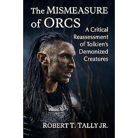 The Mismeasure of Orcs Hitta bästa pris på Prisjakt