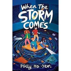 When The Storm Comes