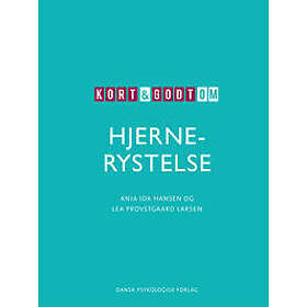 Kort & godt om HJERNERYSTELSE