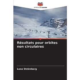 Résultats pour orbites non circulaires
