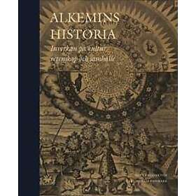 Alkemins historia: inverkan på kultur, vetenskap och samhälle