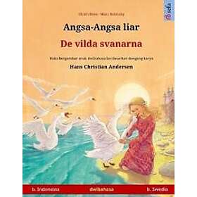 Angsa-Angsa liar De vilda svanarna (b. Indonesia b. Swedia)
