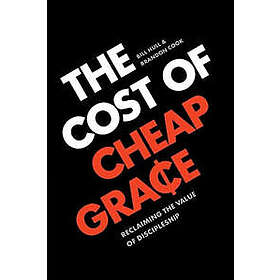 Cost of Cheap Grace, The
