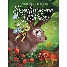 Skovlingerne i Dybeskov. Tordenfødder og troldeprutter