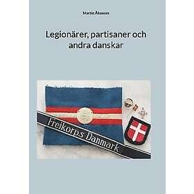 Legionärer, partisaner och andra danskar