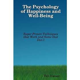 The Psychology of Happiness and Well-Being
