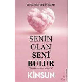 Senin Olan Seni Bulur Gercek Askin Sifresini Cözmek