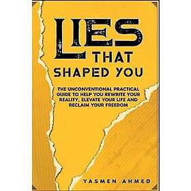 Lies That Shaped You