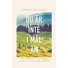 Du är inte i mål än