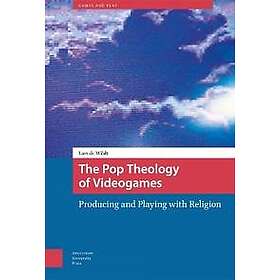 The Pop Theology of Videogames