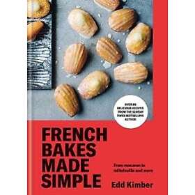 French Bakes Made Simple