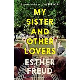 My Sister and Other Lovers