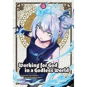 Working for God in a Godless World Vol. 3