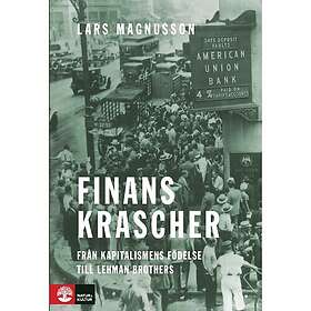 Finanskrascher : från kapitalismens födelse till Lehman Brothers (pocket)