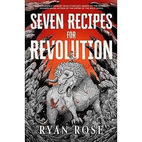 Seven Recipes for Revolution