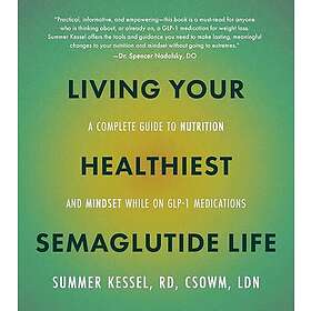 Living Your Healthiest Semaglutide Life