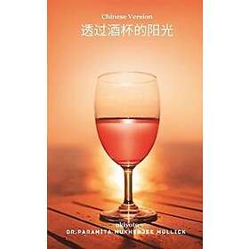 The Sun through my Wine Glass Chinese Version (Edition1)