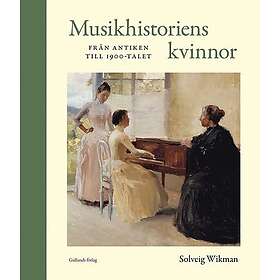Musikhistoriens kvinnor från antiken till 1900-talet