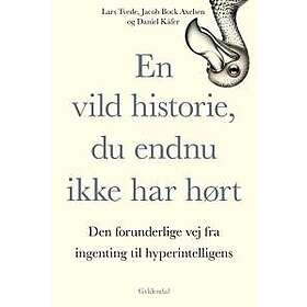 En vild historie, du endnu ikke har hørt