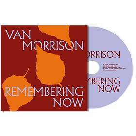Van Morrison Remembering Now CD