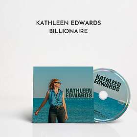 Kathleen Edwards Billionaire CD