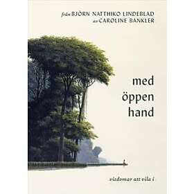 Från Björn Natthiko Lindeblad. Med öppen hand