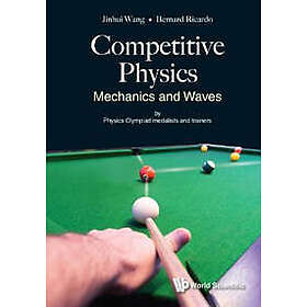 Competitive Physics: Mechanics And Waves