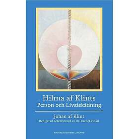 Hilma af Klints person och livsåskådning