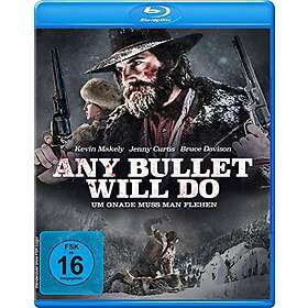 Any Bullet Will Do Um Gnade muss man flehen (Blu-Ray)